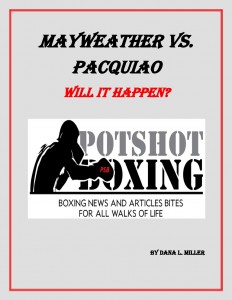 Mayweather vs. Pacquiao: Will it happen - Potshot Boxing 