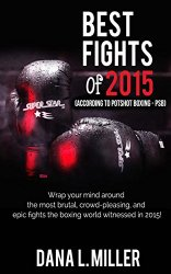 best fights of 2015- Potshot Boxing